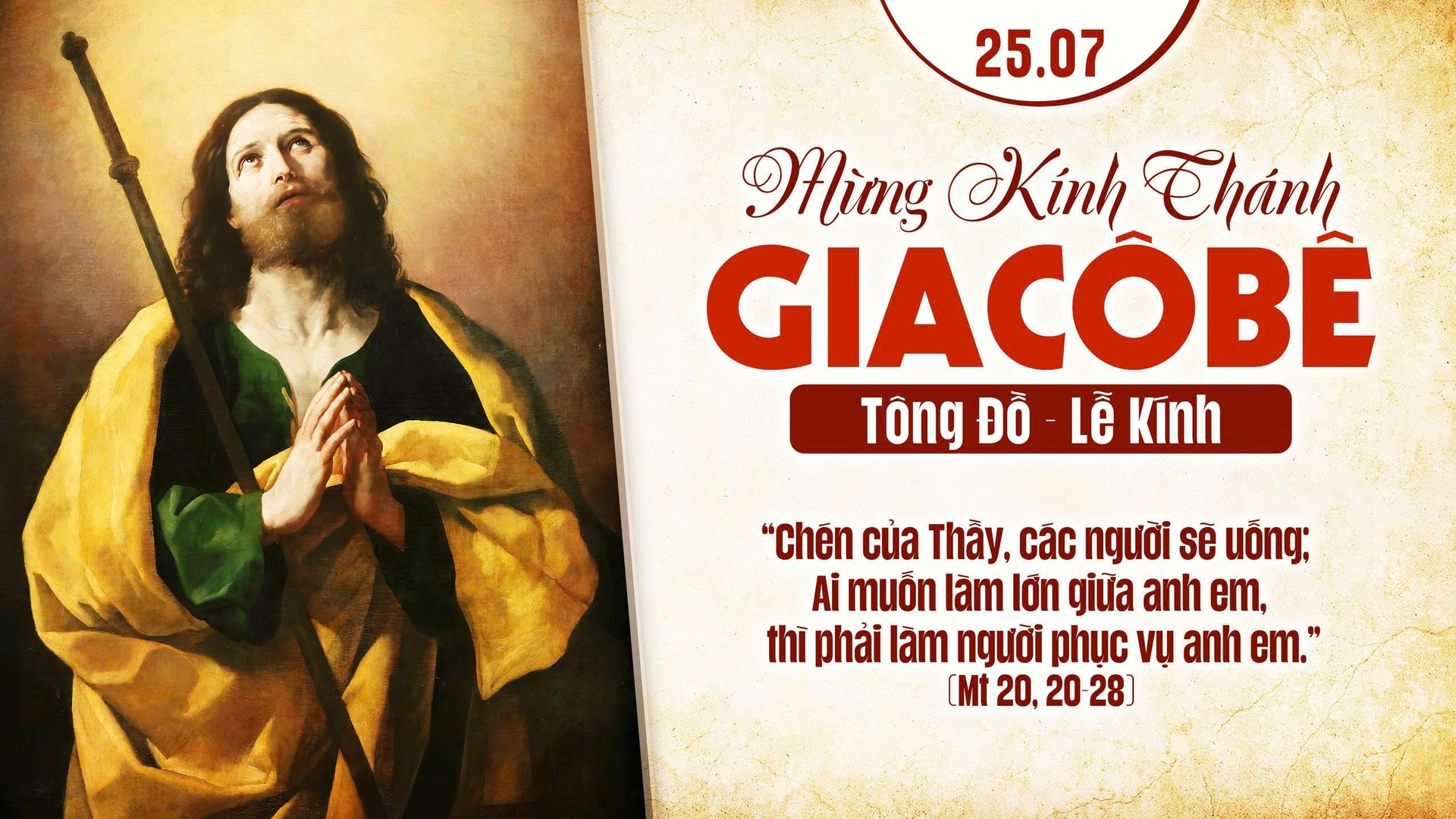 Suy Niệm Lời Chúa |Thứ Bảy Sau Chúa Nhật Tuần XVI Mùa Thường niên - THÁNH GIACOBE, tông đồ - Lễ kính| Mt 20,20-28 | Phút Cầu Nguyện